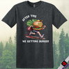 Getting Burger T-Shirt