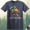 Getting Burger T-Shirt