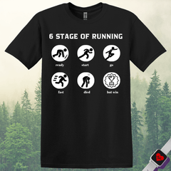 6 Stage of Running T-Shirt