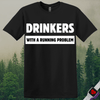 Printify T-Shirt Black / S Drinkers With A Running Problem T-Shirt