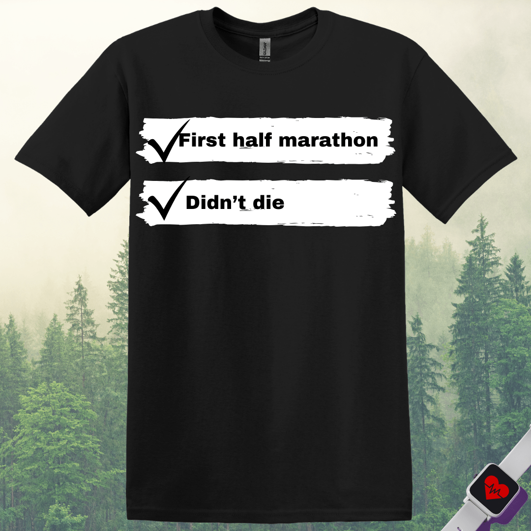 Printify T-Shirt Black / S First Half Marathon T-Shirt