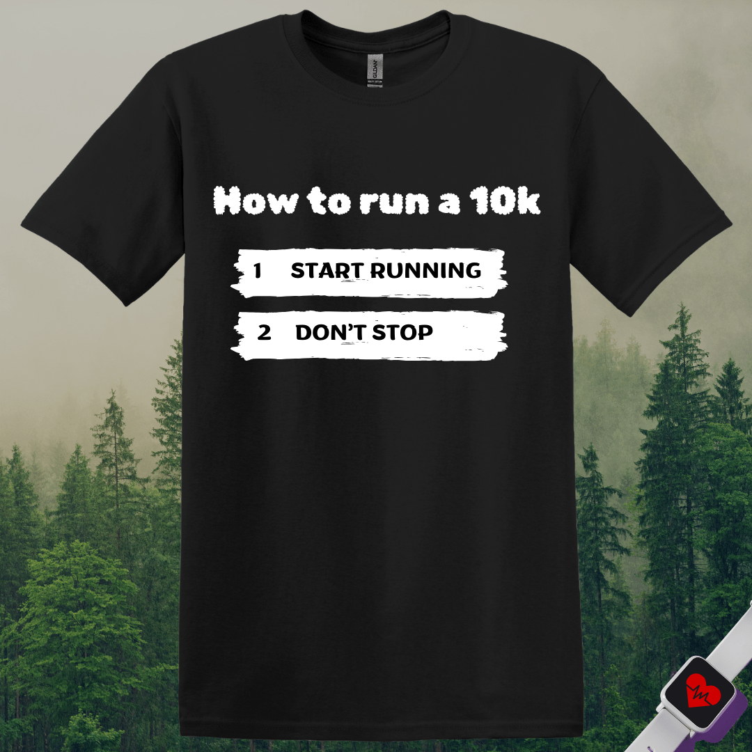 Printify T-Shirt Black / S How To Run a 10k T-Shirt