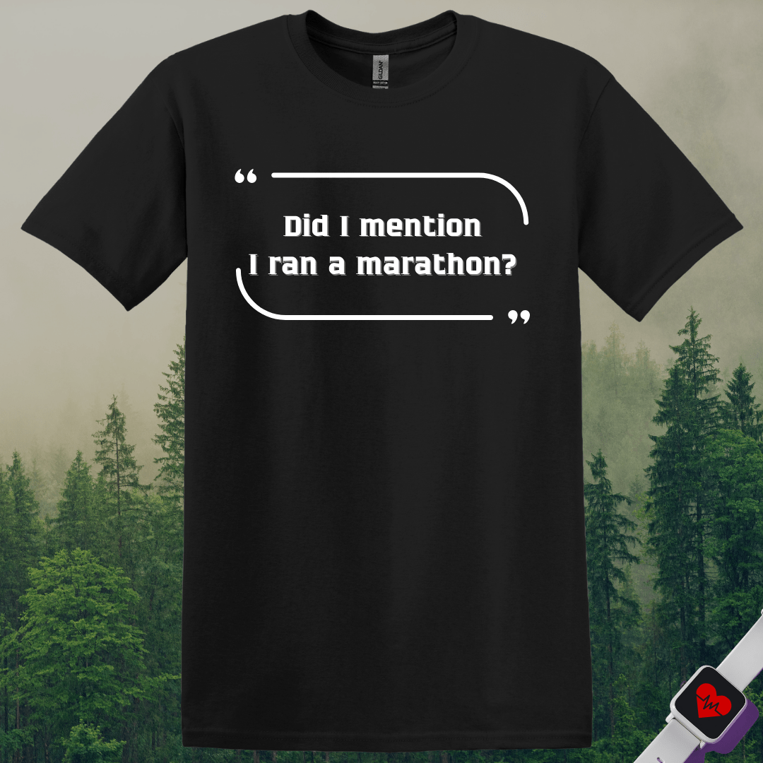 Printify T-Shirt Black / S Ran a Marathon T-Shirt