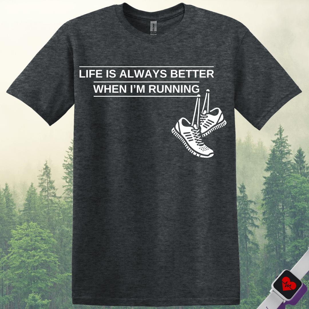 Printify T-Shirt Dark Heather / S Life is Better When Running T-Shirt