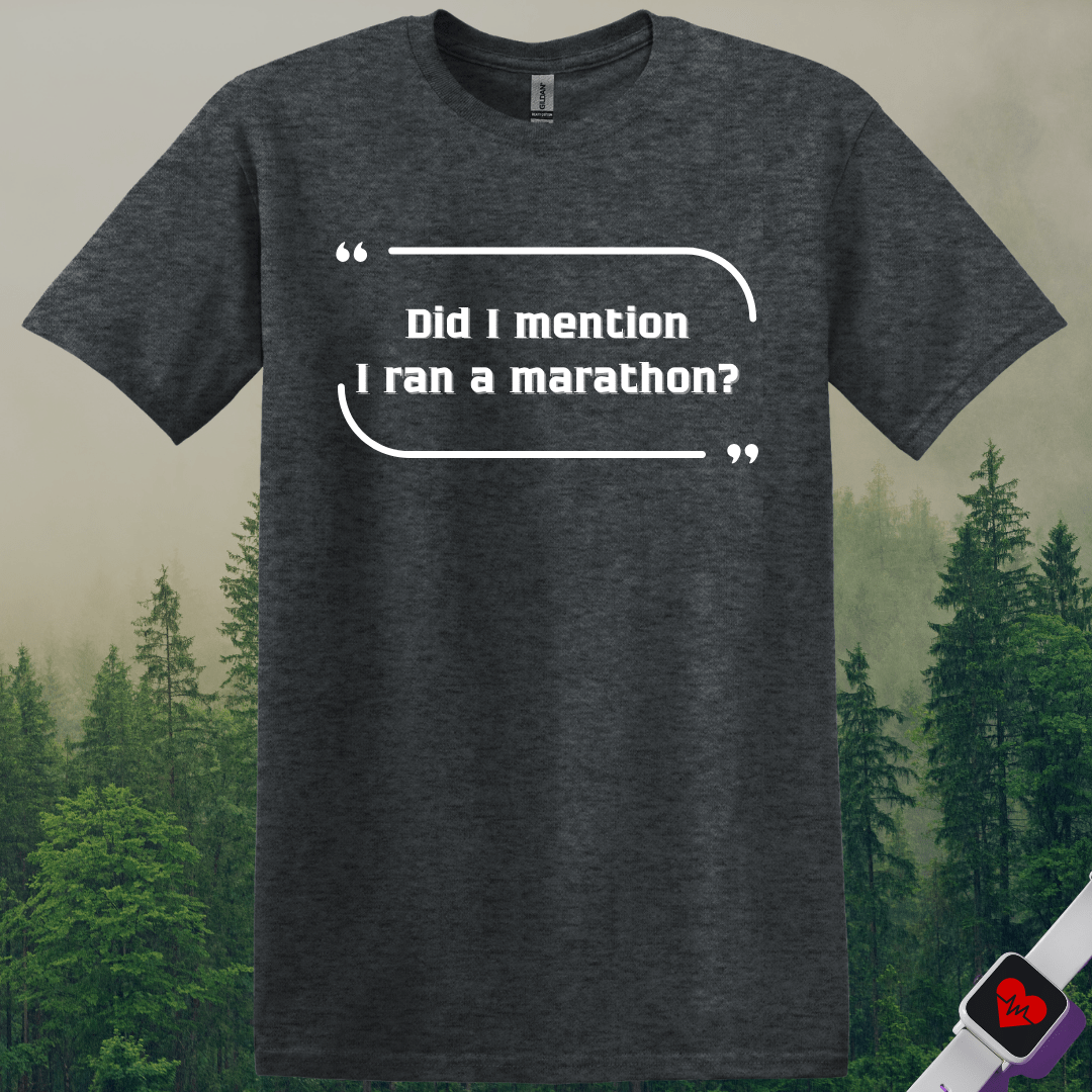 Printify T-Shirt Dark Heather / S Ran a Marathon T-Shirt