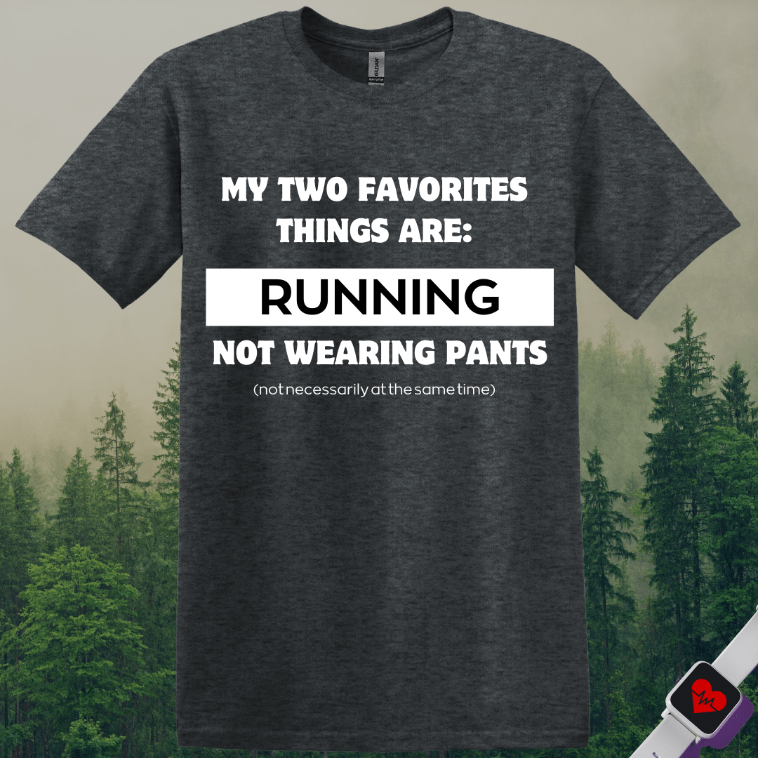 Printify T-Shirt Dark Heather / S Running & Not Wearing Pants T-Shirt