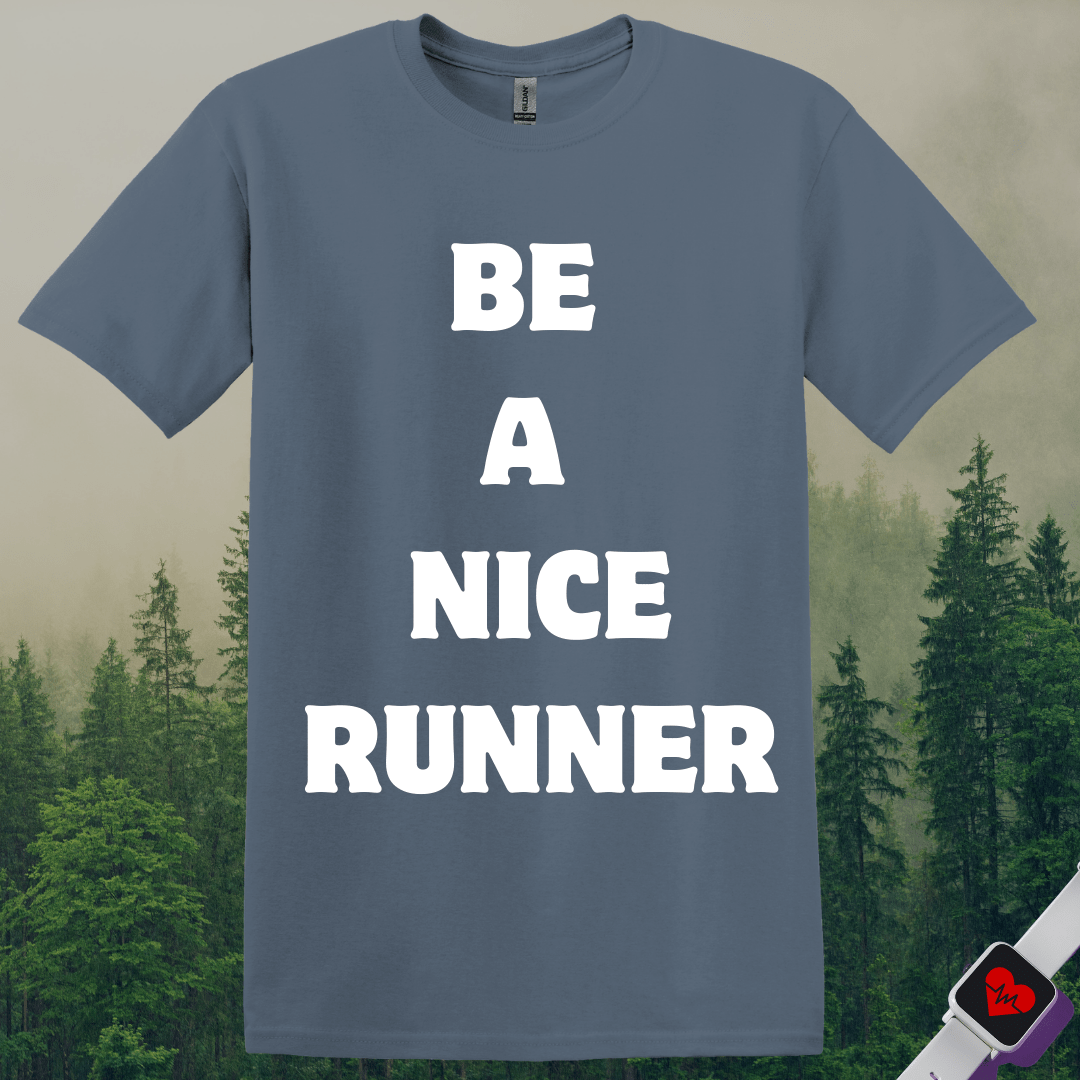 Printify T-Shirt Heather Indigo / S Be A Nice Runner T-Shirt