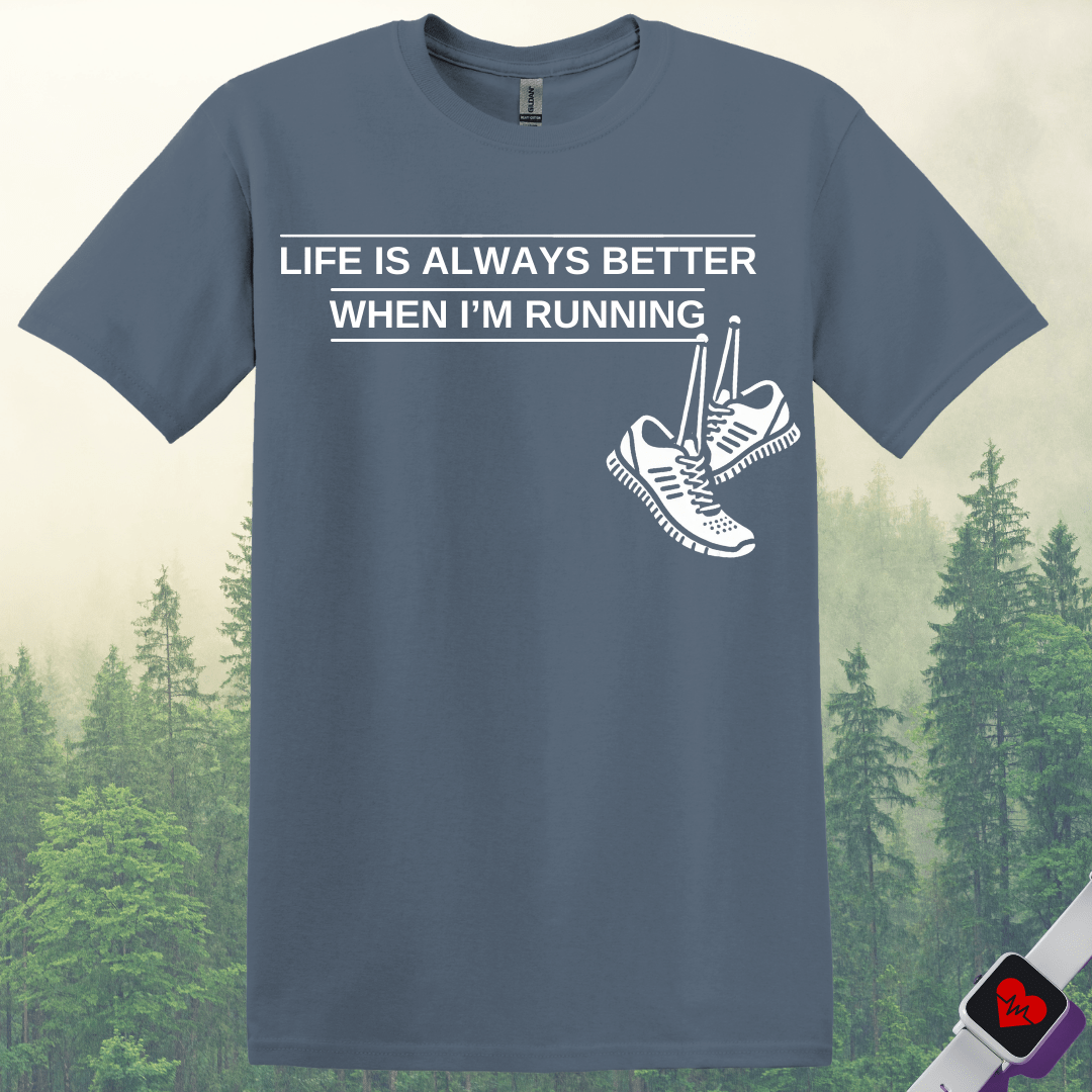 Printify T-Shirt Heather Indigo / S Life is Better When Running T-Shirt