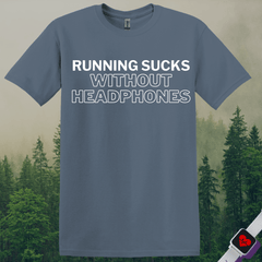 Run Without Headphones T-Shirt