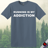 Printify T-Shirt Heather Indigo / S Running Is My Addiction T-Shirt