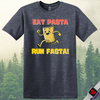 Printify T-Shirt Heather Navy / S Eat Pasta Run Fasta T-Shirt