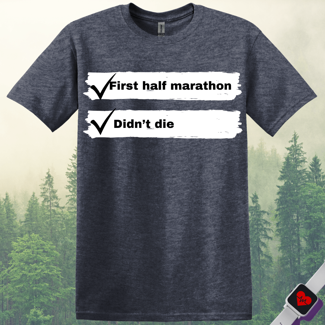 Printify T-Shirt Heather Navy / S First Half Marathon T-Shirt