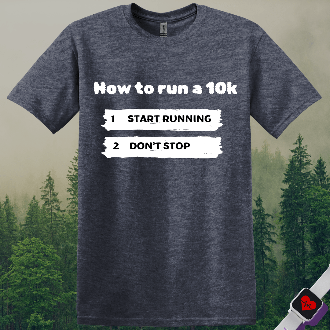 Printify T-Shirt Heather Navy / S How To Run a 10k T-Shirt