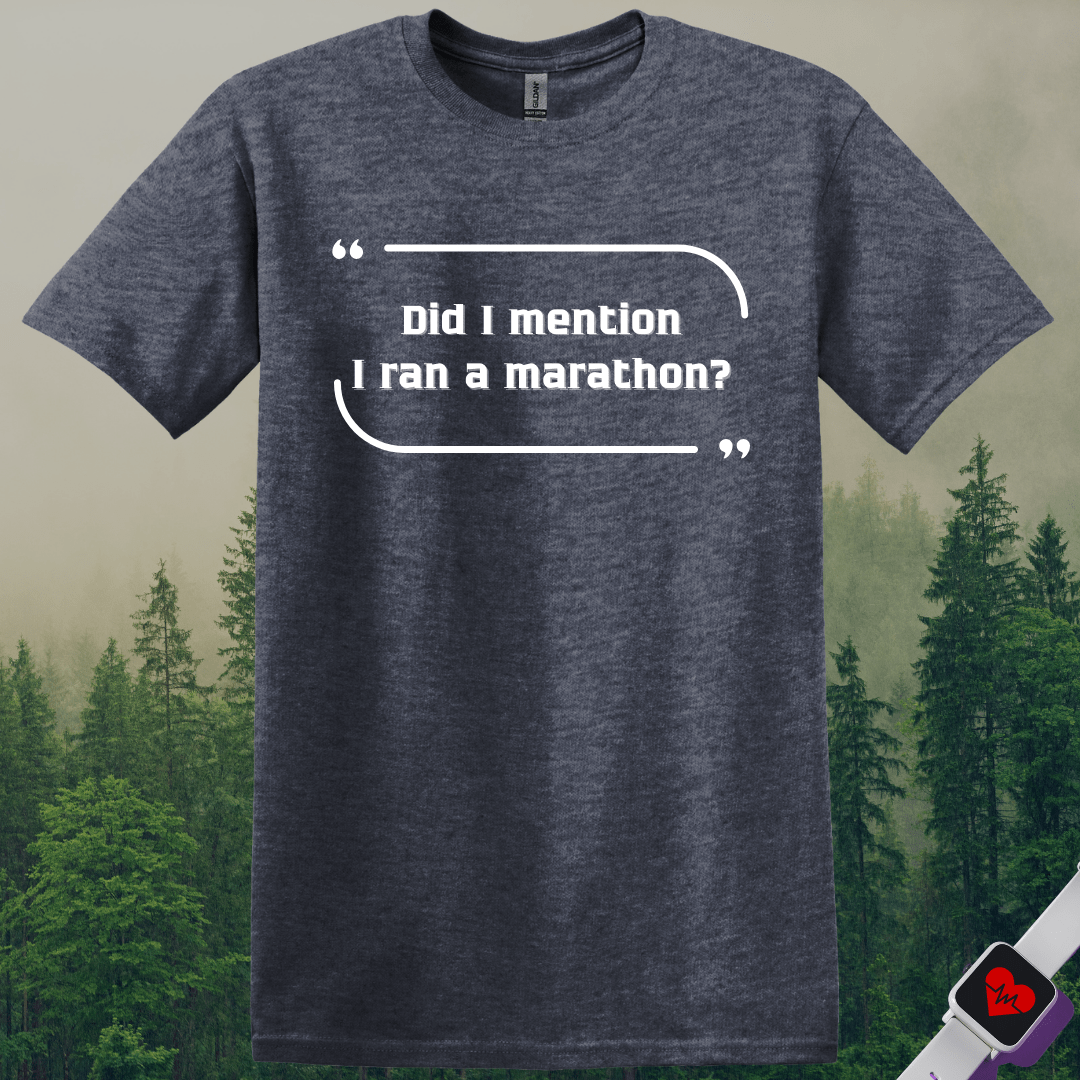 Printify T-Shirt Heather Navy / S Ran a Marathon T-Shirt