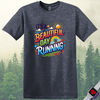 Printify T-Shirt Heather Navy / S Run Beautiful Day T-Shirt