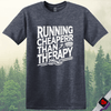 Printify T-Shirt Heather Navy / S Running Cheaper Than Therapy T-Shirt