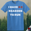 Printify T-Shirt Heather Royal / S 5K Reasons to Run T-Shirt