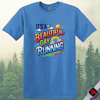 Printify T-Shirt Heather Royal / S Run Beautiful Day T-Shirt