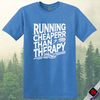 Printify T-Shirt Heather Royal / S Running Cheaper Than Therapy T-Shirt