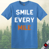 Printify T-Shirt Heather Royal / S Smile Every Mile T-Shirt