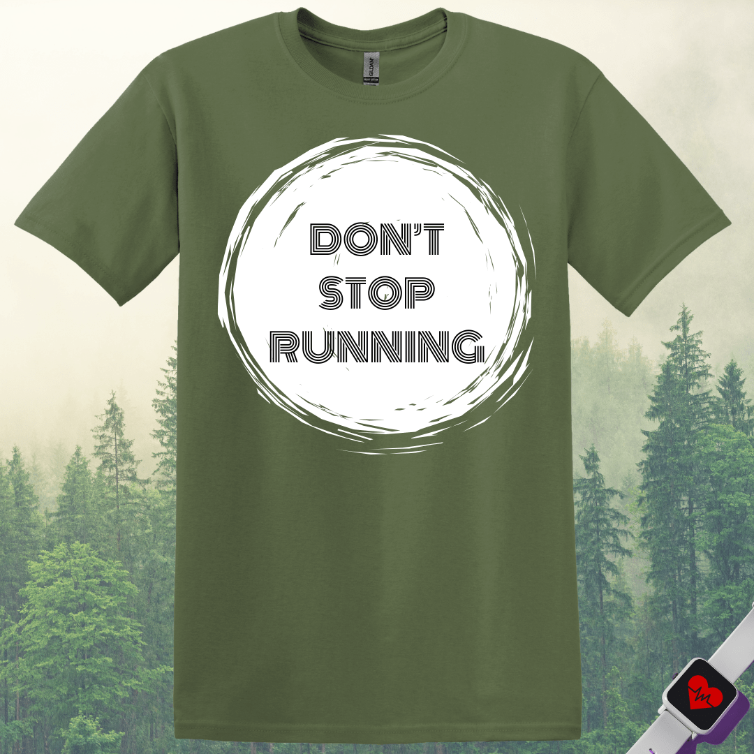 Printify T-Shirt Military Green / S Don't Stop Running T-Shirt