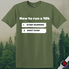 How To Run a 10k T-Shirt