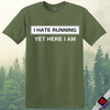 Printify T-Shirt Military Green / S I Hate Running T-Shirt