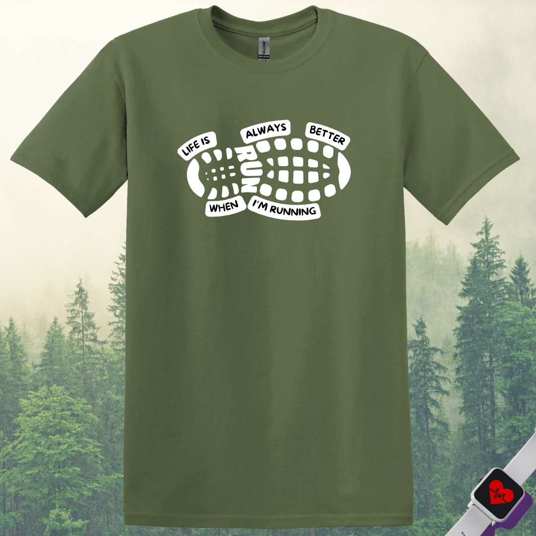 Printify T-Shirt Military Green / S Life Always Better T-Shirt