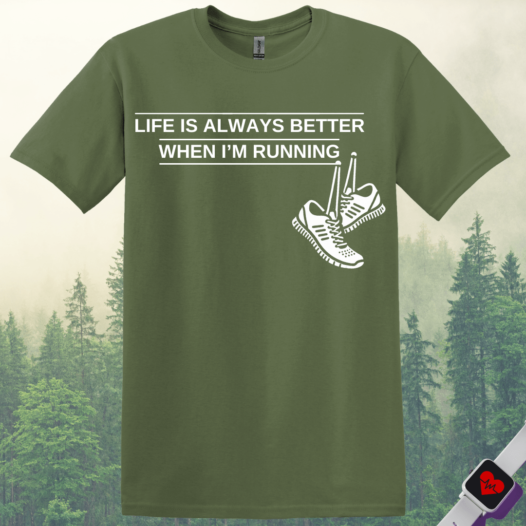 Printify T-Shirt Military Green / S Life is Better When Running T-Shirt