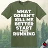 Printify T-Shirt Military Green / S Start F*cking Running T-Shirt