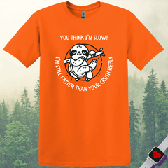 Think I'm Slow T-Shirt