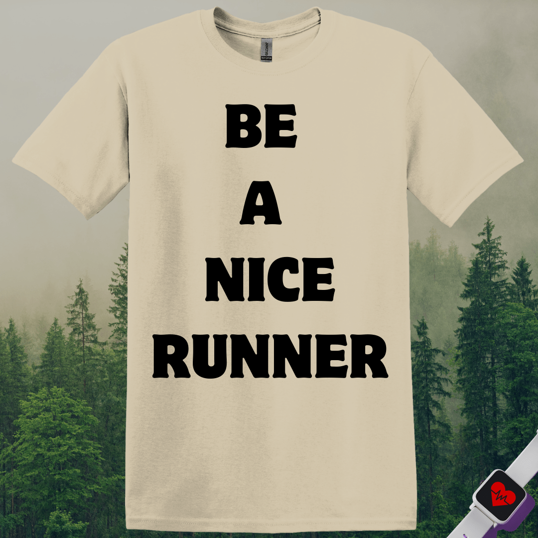 Printify T-Shirt Sand / S Be A Nice Runner T-Shirt