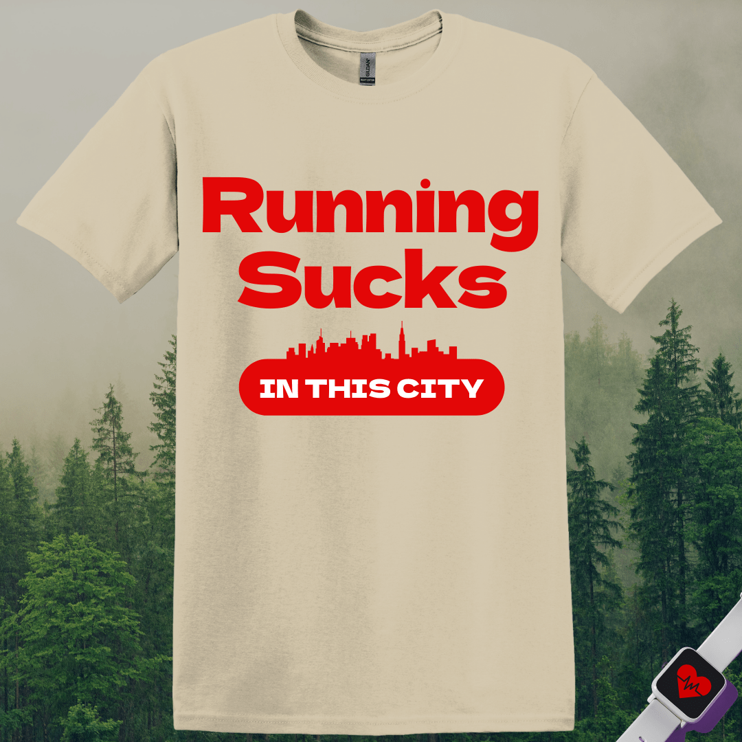 Printify T-Shirt Sand / S Running Sucks in This City T-Shirt