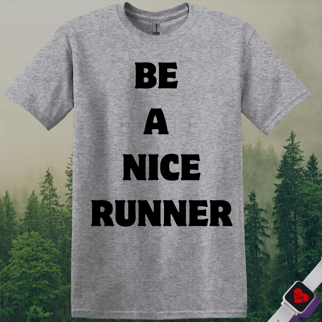 Printify T-Shirt Sport Grey / S Be A Nice Runner T-Shirt