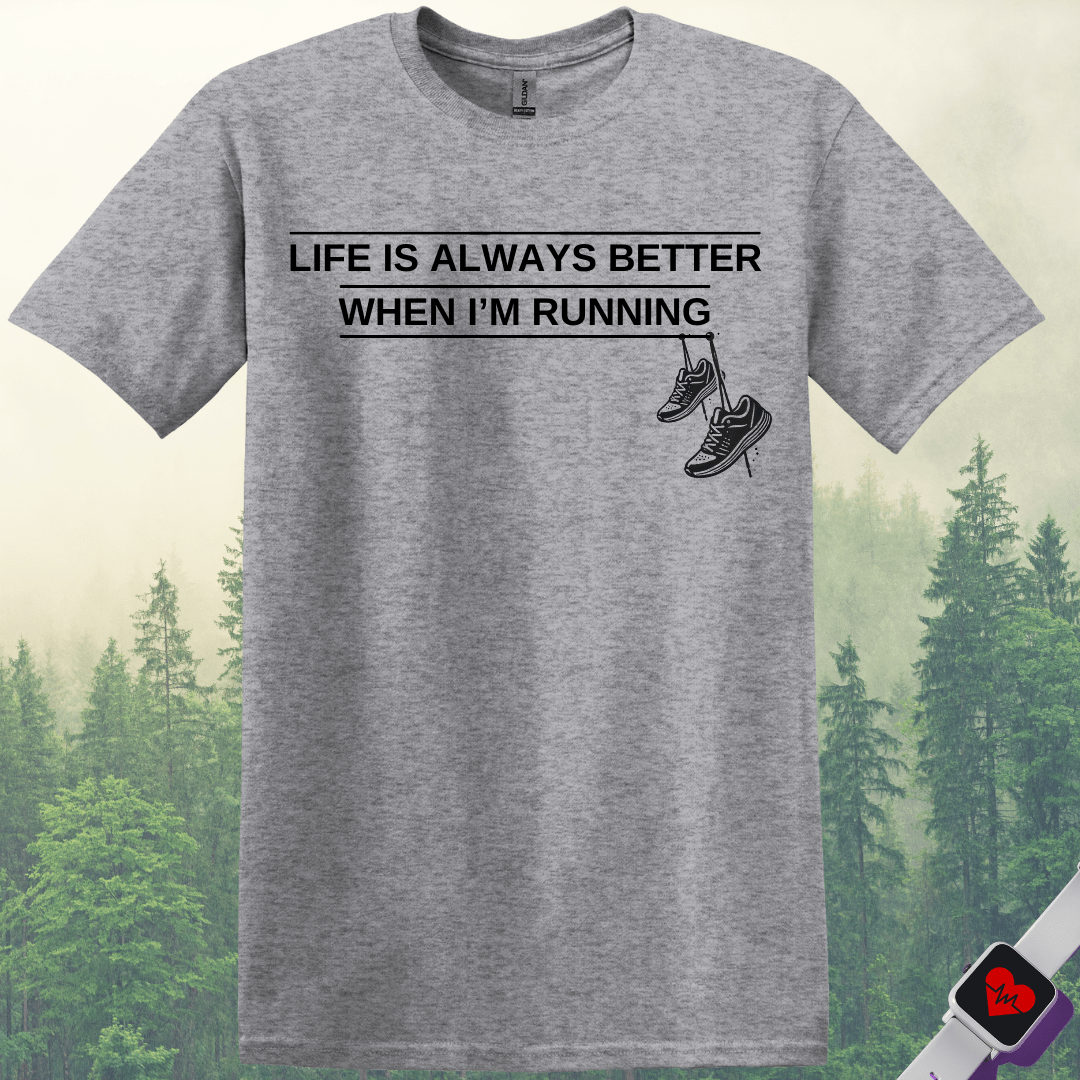 Printify T-Shirt Sport Grey / S Life is Better When Running T-Shirt