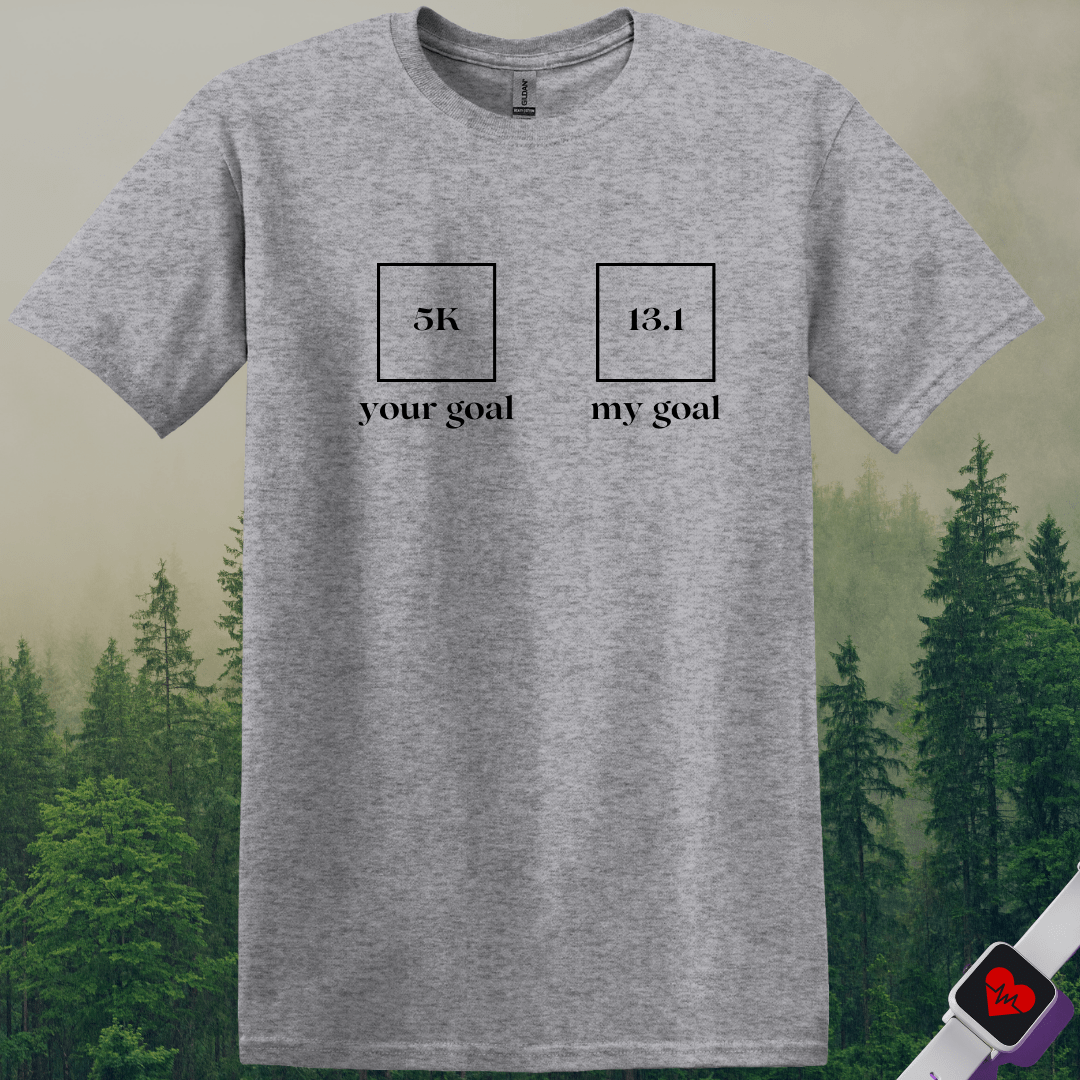 Printify T-Shirt Sport Grey / S Your Goal My Goal T-Shirt