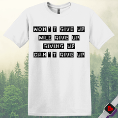 Give Up Run T-Shirt