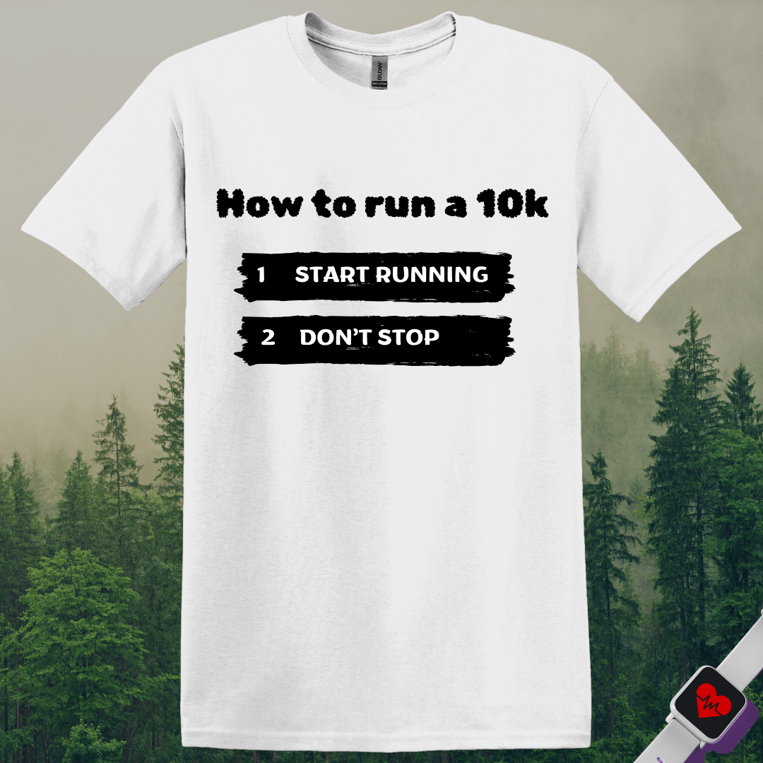 Printify T-Shirt White / S How To Run a 10k T-Shirt