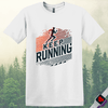 Printify T-Shirt White / S Keep Running T-Shirt