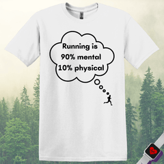 Mental or Physical Running T-Shirt