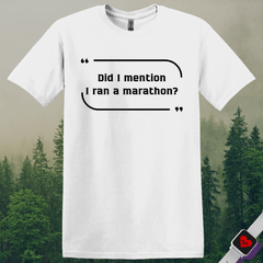 Ran a Marathon T-Shirt